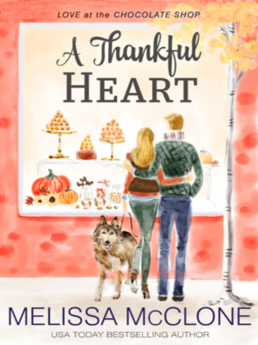 Title details for A Thankful Heart by Melissa McClone - Available